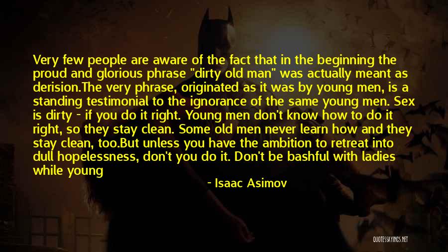 Things Never Stay The Same Quotes By Isaac Asimov Things Never Stay The Same Quotes By Isaac Asimov