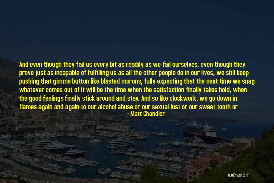 Things Never Stay The Same Quotes By Matt Chandler Things Never Stay The Same Quotes By Matt Chandler