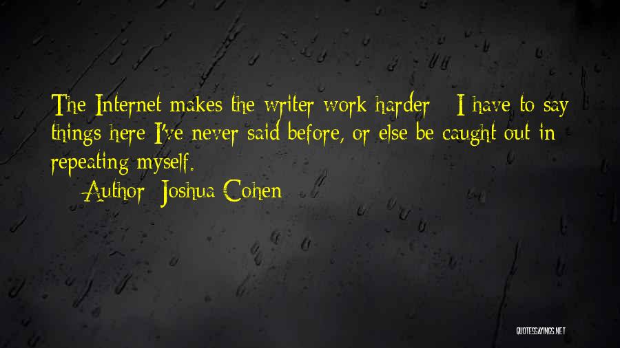 Things Never Work Out Quotes By Joshua Cohen