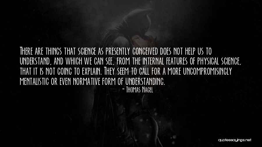 Things Not As They Seem Quotes By Thomas Nagel Things Not As They Seem Quotes By Thomas Nagel