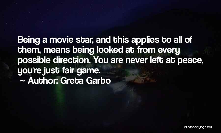 Things Not Being Fair Quotes By Greta Garbo