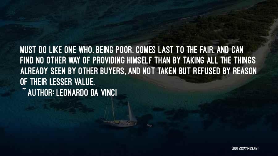 Things Not Being Fair Quotes By Leonardo Da Vinci
