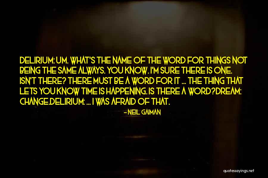 Things Not Being The Same Quotes By Neil Gaiman