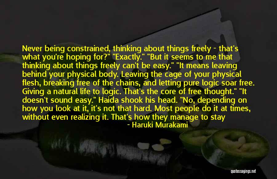 Things Not Being What You Thought Quotes By Haruki Murakami Things Not Being What You Thought Quotes By Haruki Murakami