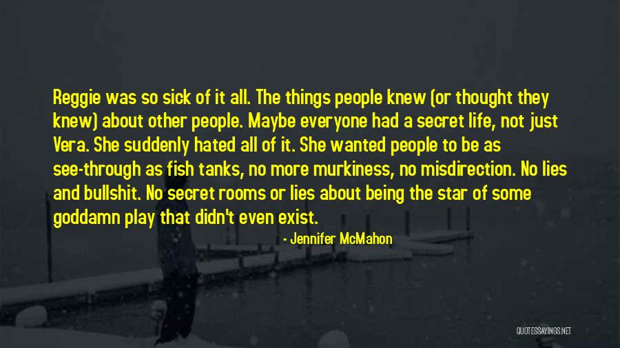 Things Not Being What You Thought Quotes By Jennifer McMahon Things Not Being What You Thought Quotes By Jennifer McMahon