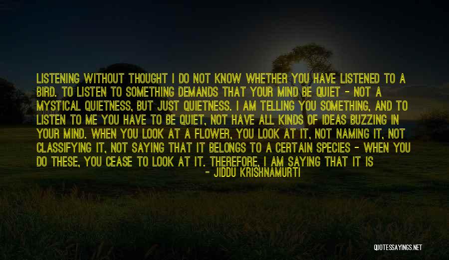 Things Not Being What You Thought Quotes By Jiddu Krishnamurti Things Not Being What You Thought Quotes By Jiddu Krishnamurti