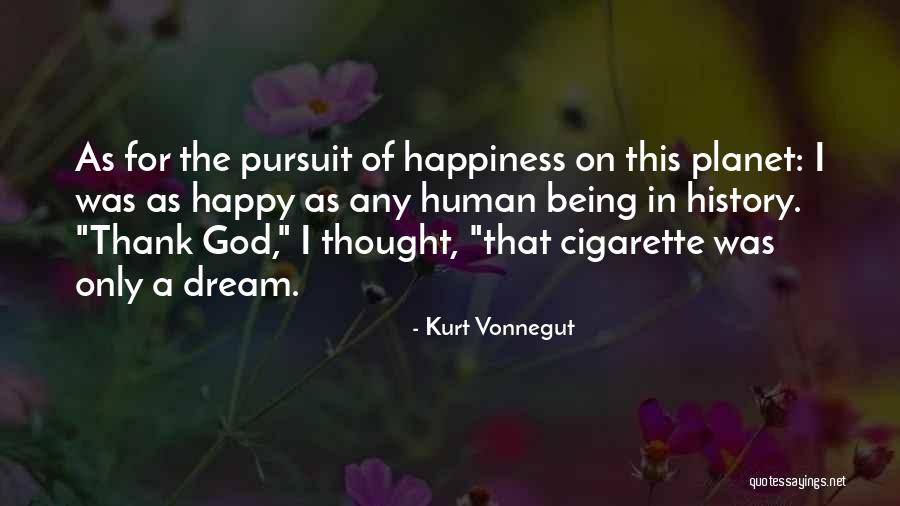 Things Not Being What You Thought Quotes By Kurt Vonnegut Things Not Being What You Thought Quotes By Kurt Vonnegut