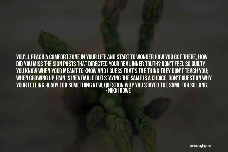 Things Not Staying The Same Quotes By Nikki Rowe Things Not Staying The Same Quotes By Nikki Rowe