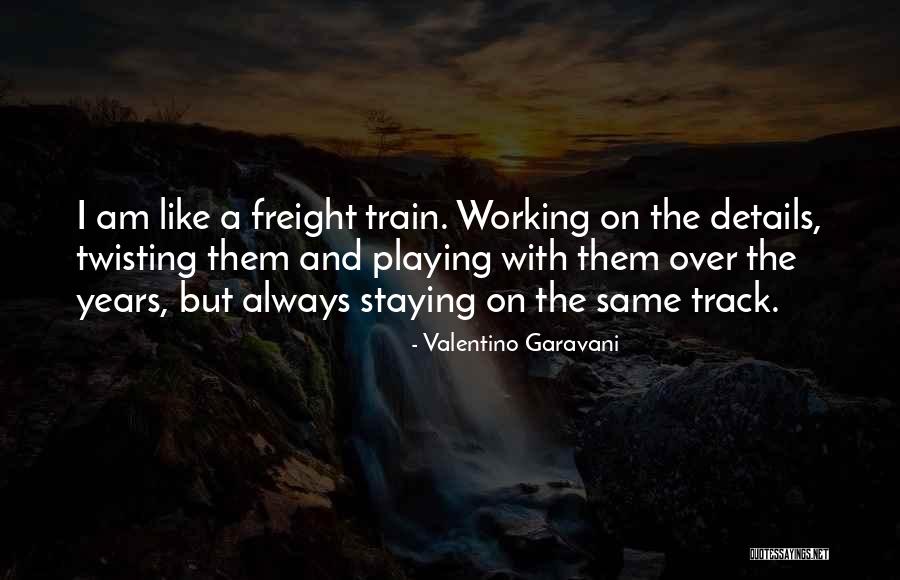 Things Not Staying The Same Quotes By Valentino Garavani Things Not Staying The Same Quotes By Valentino Garavani