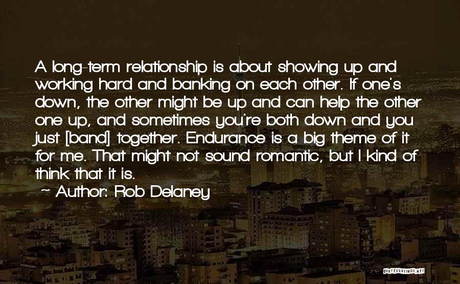 Things Not Working Out In A Relationship Quotes By Rob Delaney