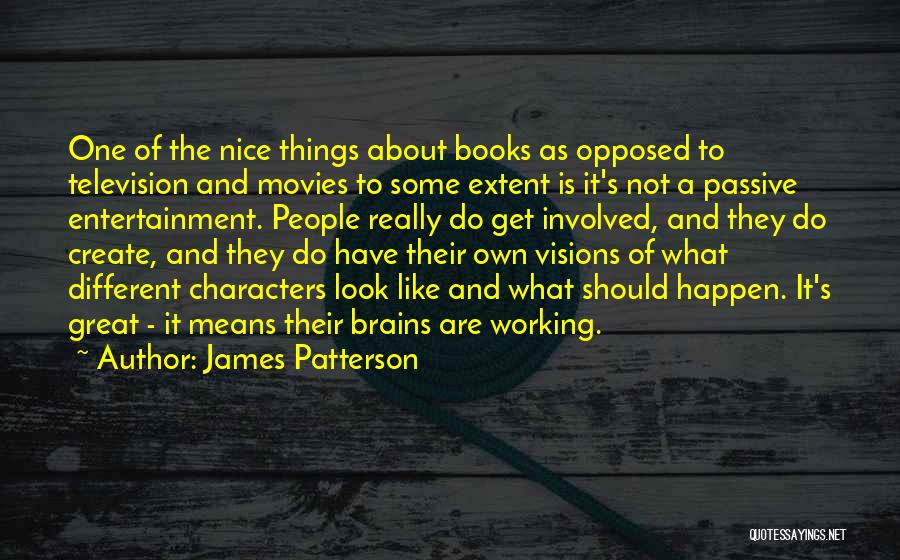 Things Not Working Quotes By James Patterson