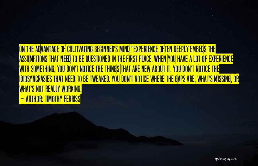 Things Not Working Quotes By Timothy Ferriss