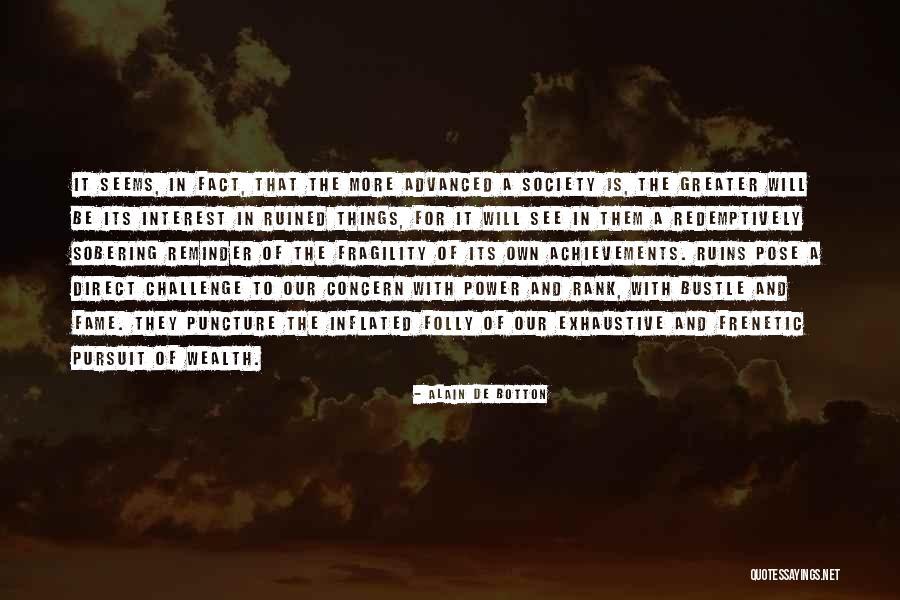 Things Of Interest Quotes By Alain De Botton Things Of Interest Quotes By Alain De Botton