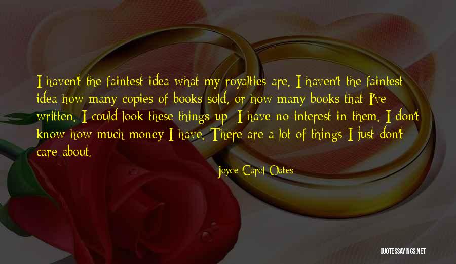 Things Of Interest Quotes By Joyce Carol Oates Things Of Interest Quotes By Joyce Carol Oates
