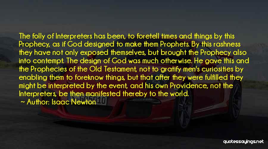 Things Of Old Times Quotes By Isaac Newton