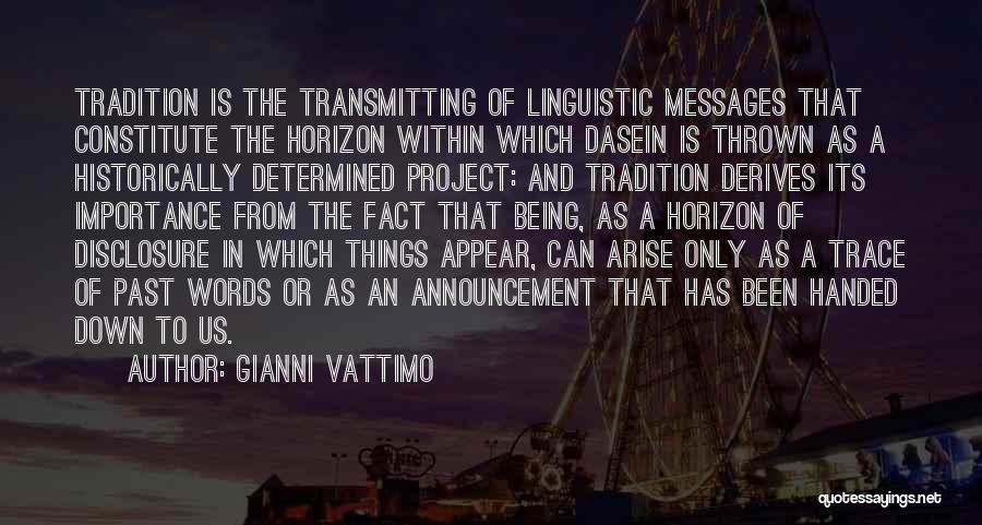 Things Of The Past Quotes By Gianni Vattimo