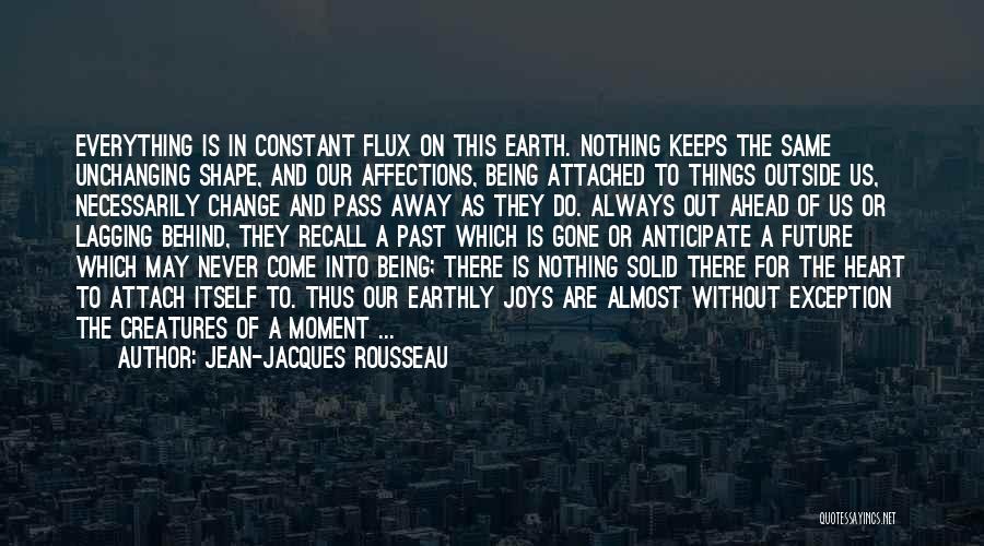 Things Of The Past Quotes By Jean-Jacques Rousseau