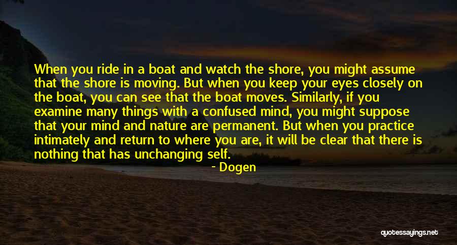 Things On Your Mind Quotes By Dogen Things On Your Mind Quotes By Dogen