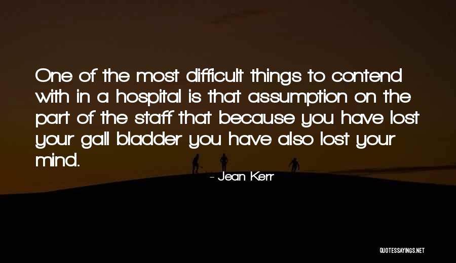 Things On Your Mind Quotes By Jean Kerr Things On Your Mind Quotes By Jean Kerr