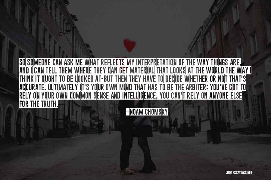 Things On Your Mind Quotes By Noam Chomsky Things On Your Mind Quotes By Noam Chomsky