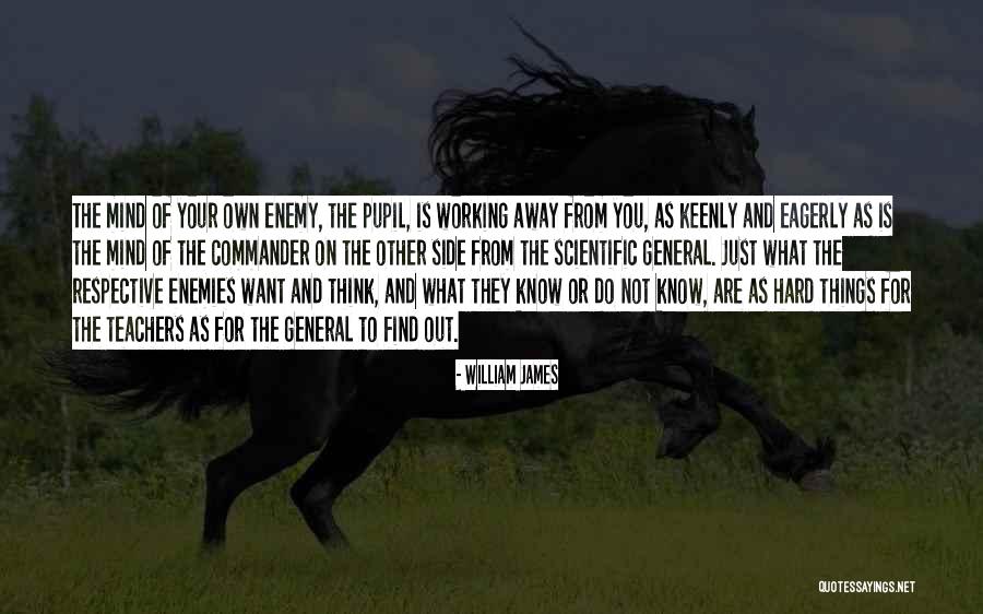 Things On Your Mind Quotes By William James Things On Your Mind Quotes By William James