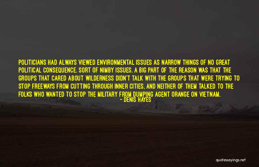 Things Orange Quotes By Denis Hayes Things Orange Quotes By Denis Hayes