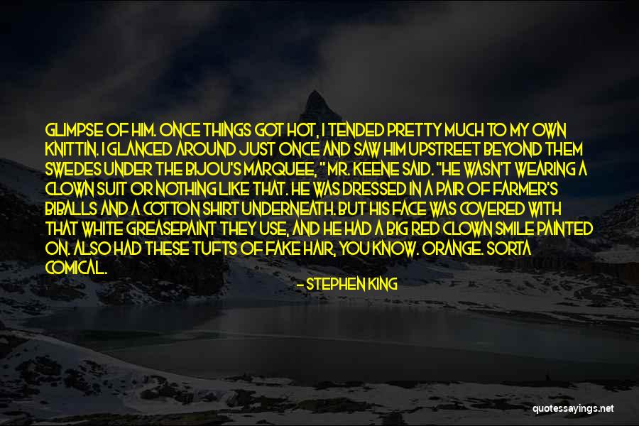 Things Orange Quotes By Stephen King Things Orange Quotes By Stephen King