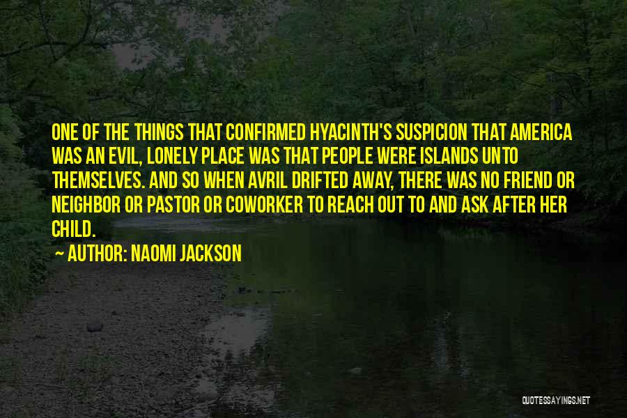 Things Out Of Reach Quotes By Naomi Jackson