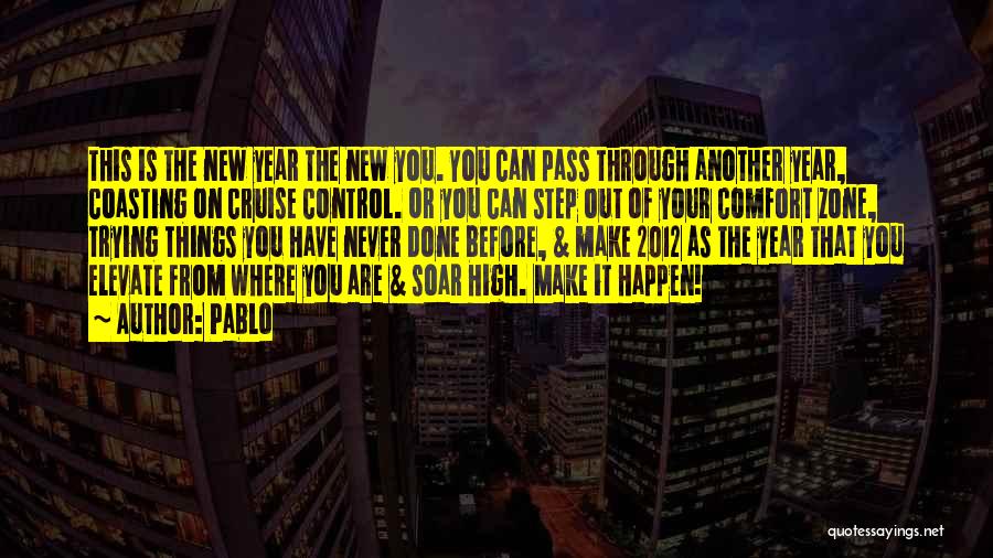 Things Out Of Your Control Quotes By Pablo