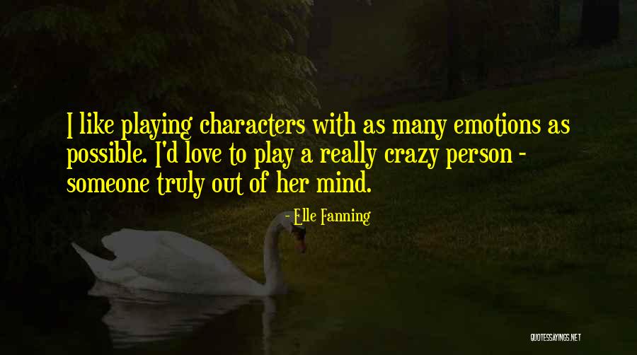 Things Playing On Your Mind Quotes By Elle Fanning Things Playing On Your Mind Quotes By Elle Fanning