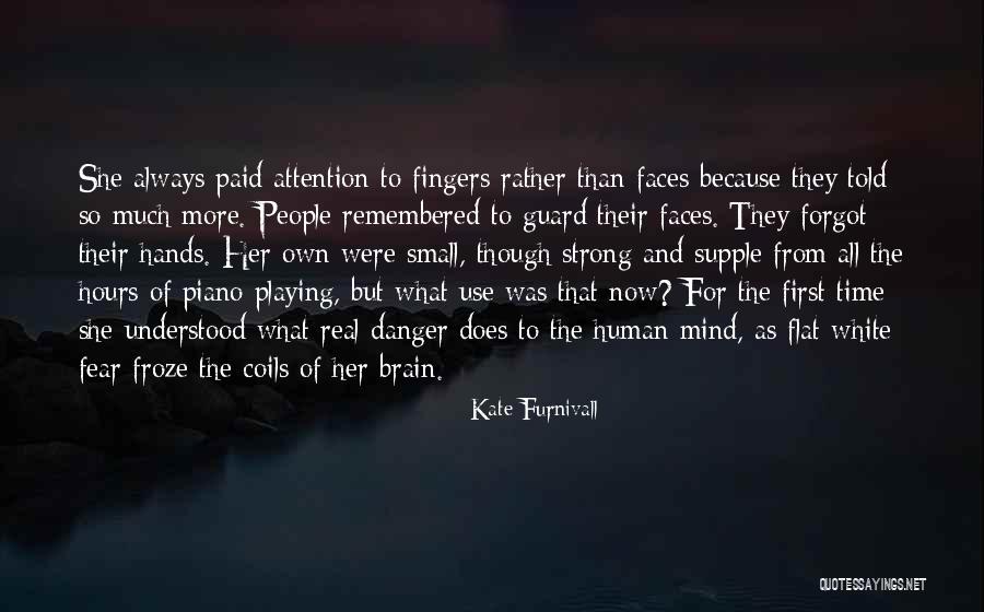 Things Playing On Your Mind Quotes By Kate Furnivall Things Playing On Your Mind Quotes By Kate Furnivall