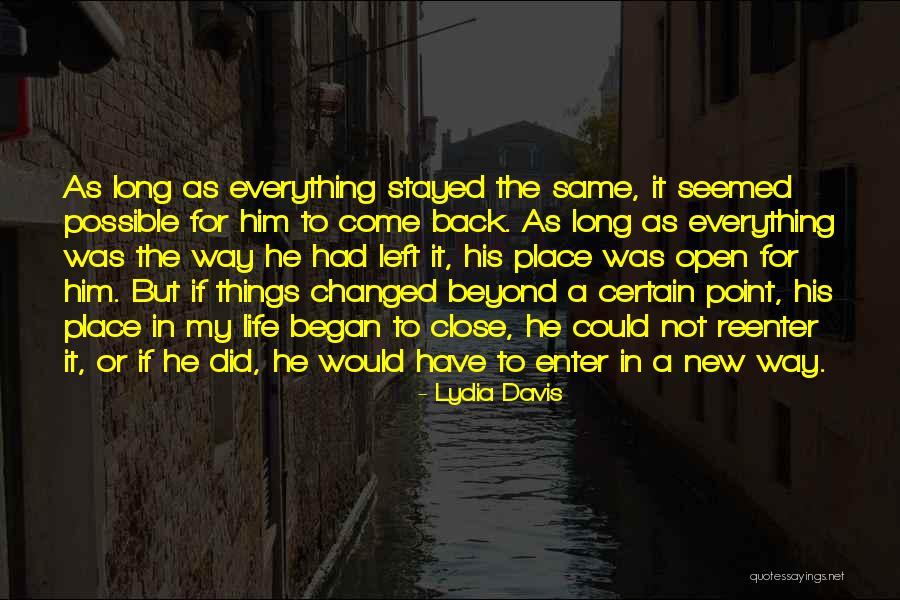 Things Possible Left Quotes By Lydia Davis Things Possible Left Quotes By Lydia Davis