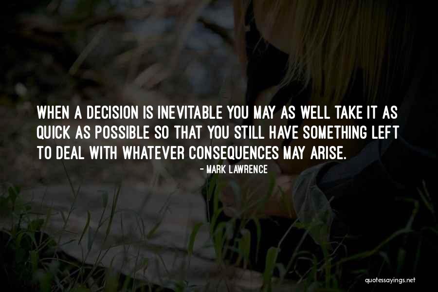 Things Possible Left Quotes By Mark Lawrence Things Possible Left Quotes By Mark Lawrence