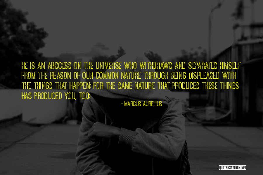 Things Produced Quotes By Marcus Aurelius Things Produced Quotes By Marcus Aurelius