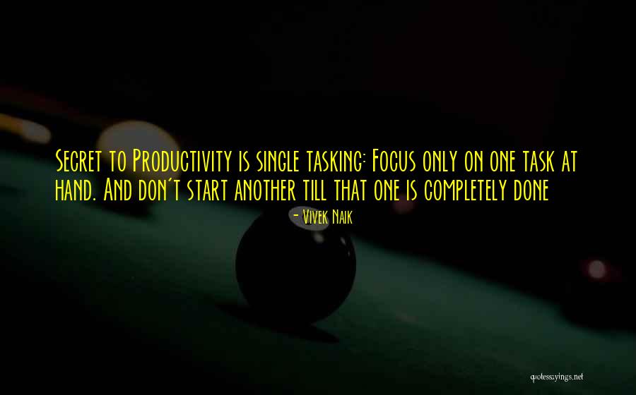 Things Productivity Quotes By Vivek Naik Things Productivity Quotes By Vivek Naik