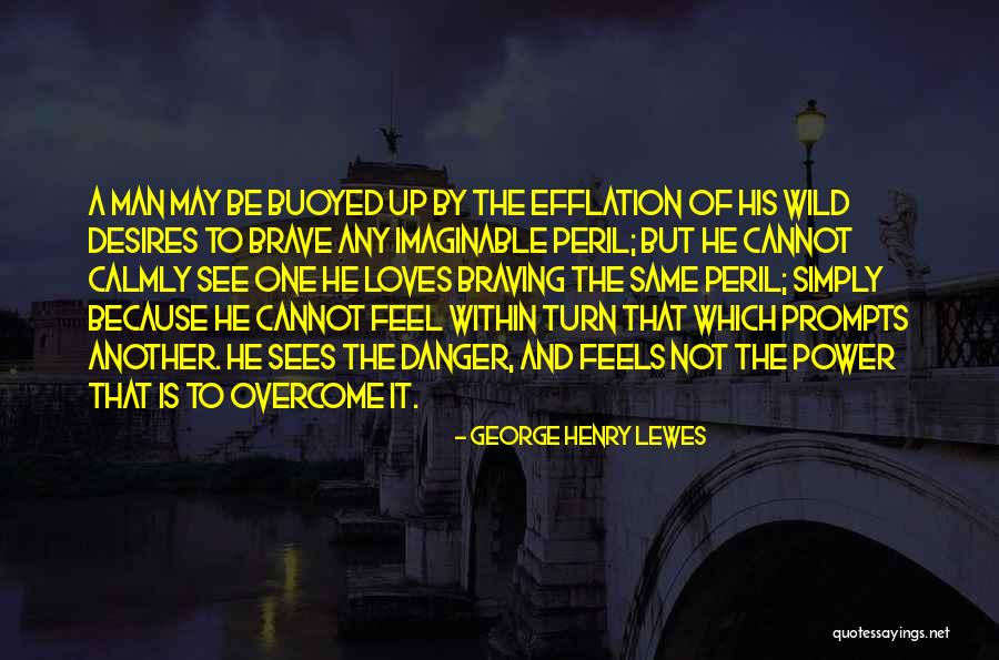 Things Prompts Quotes By George Henry Lewes Things Prompts Quotes By George Henry Lewes