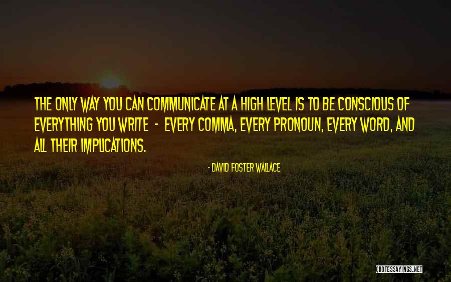 Things Pronoun Quotes By David Foster Wallace Things Pronoun Quotes By David Foster Wallace
