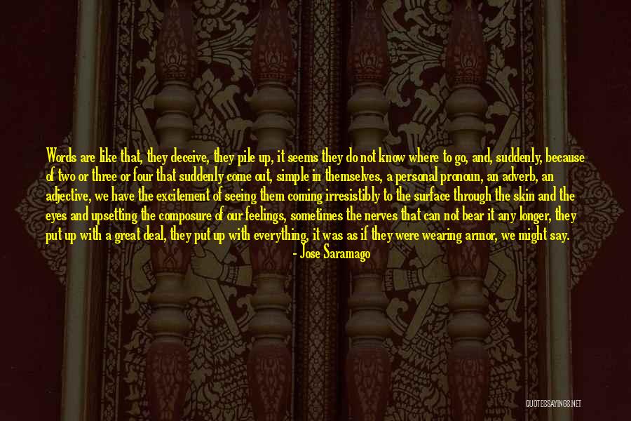 Things Pronoun Quotes By Jose Saramago Things Pronoun Quotes By Jose Saramago