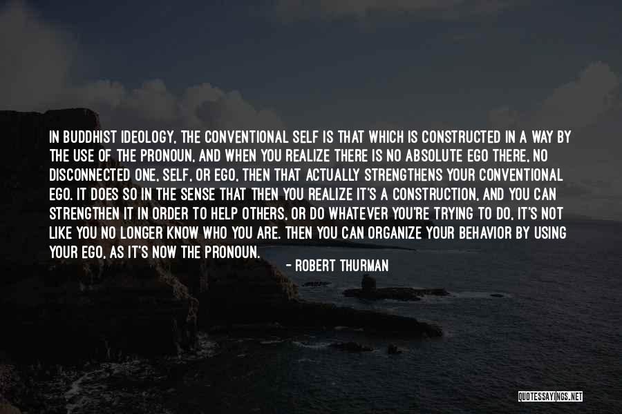 Things Pronoun Quotes By Robert Thurman Things Pronoun Quotes By Robert Thurman