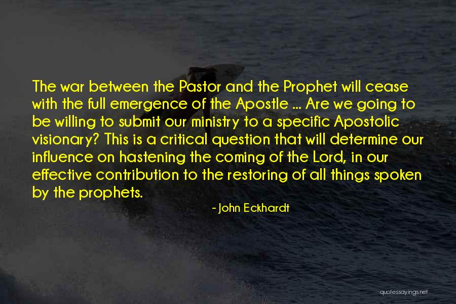 Things Prophets Quotes By John Eckhardt Things Prophets Quotes By John Eckhardt
