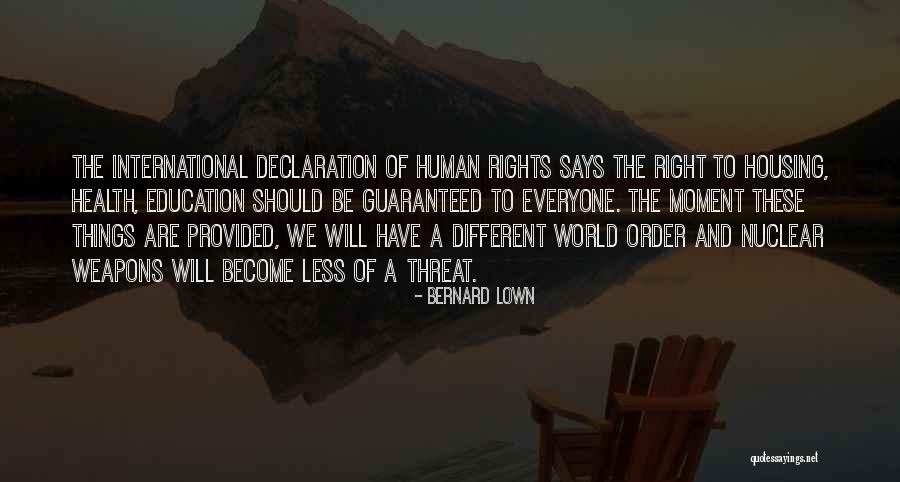 Things Provided Quotes By Bernard Lown Things Provided Quotes By Bernard Lown