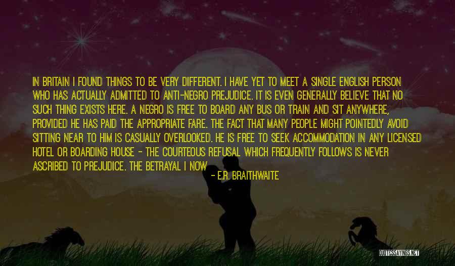 Things Provided Quotes By E.R. Braithwaite Things Provided Quotes By E.R. Braithwaite