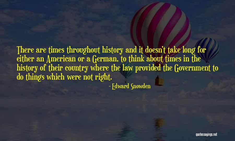 Things Provided Quotes By Edward Snowden Things Provided Quotes By Edward Snowden