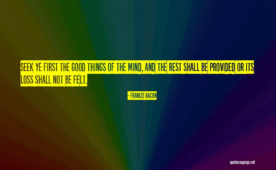 Things Provided Quotes By Francis Bacon Things Provided Quotes By Francis Bacon