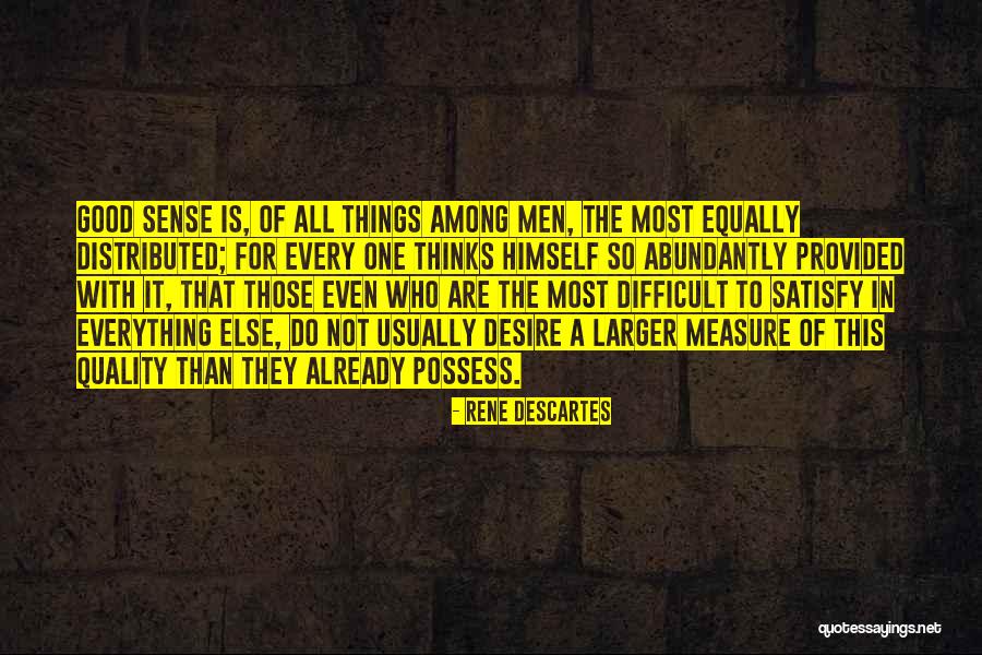 Things Provided Quotes By Rene Descartes Things Provided Quotes By Rene Descartes