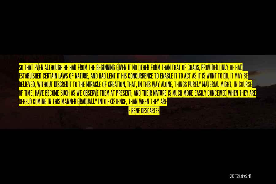 Things Provided Quotes By Rene Descartes Things Provided Quotes By Rene Descartes