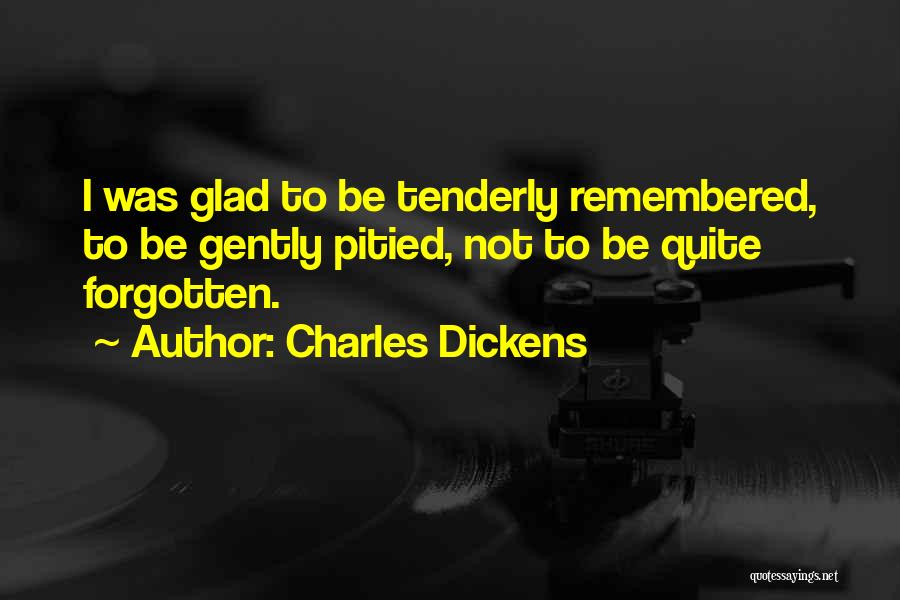 Things Remembered Love Quotes By Charles Dickens