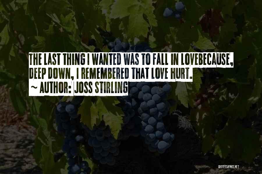 Things Remembered Love Quotes By Joss Stirling