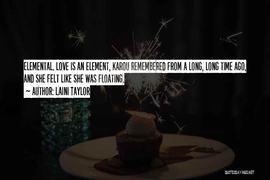 Things Remembered Love Quotes By Laini Taylor