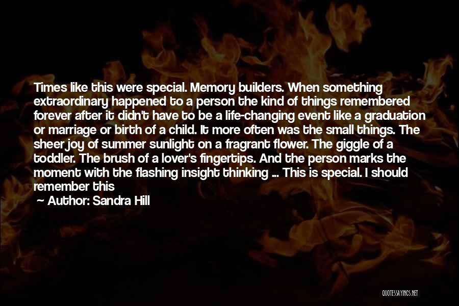 Things Remembered Love Quotes By Sandra Hill